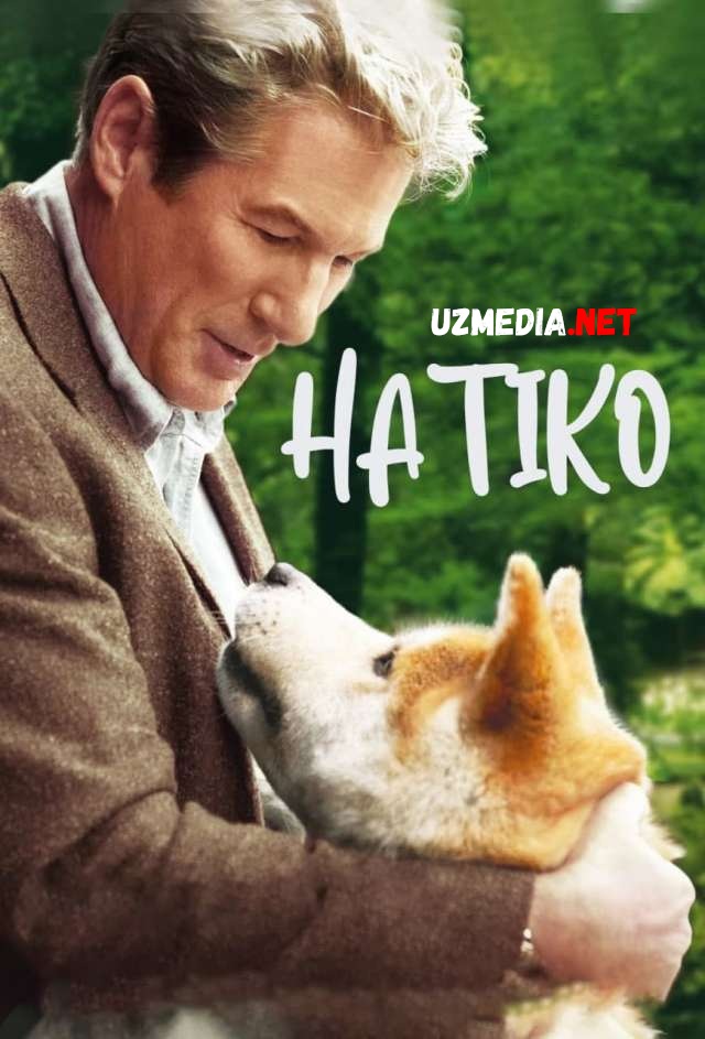 Hatiko Xatiko Uzbek tilida 2009 O'zbekcha tarjima kino HD