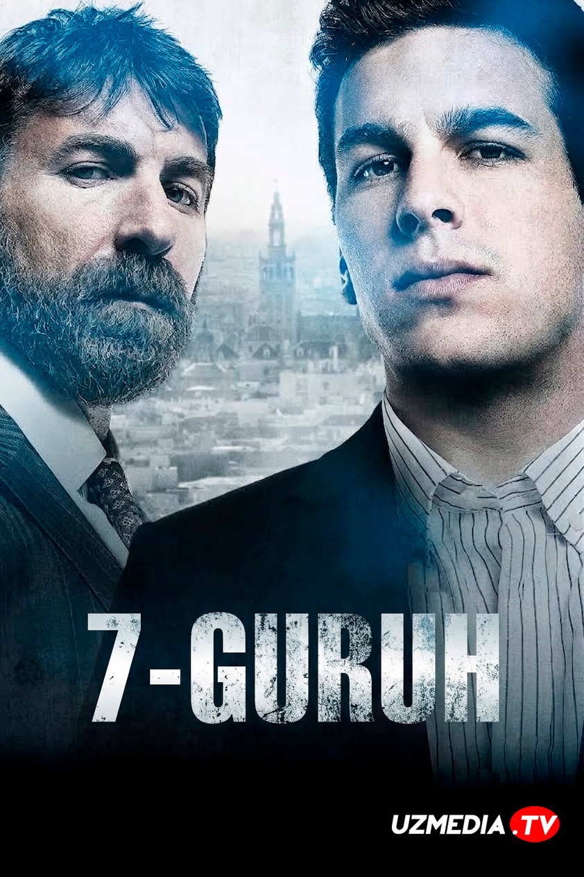 7-guruh / Yettinchi guruh Ispaniya filmi Uzbek tilida O'zbekcha 2011 tarjima kino Full HD tas-ix skachat