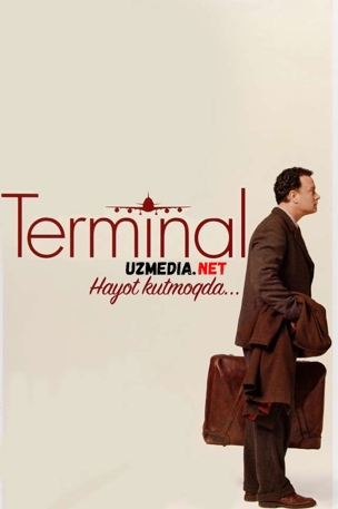 Terminal Uzbek tilida O'zbekcha tarjima kino 2007 Full HD tas-ix skachat